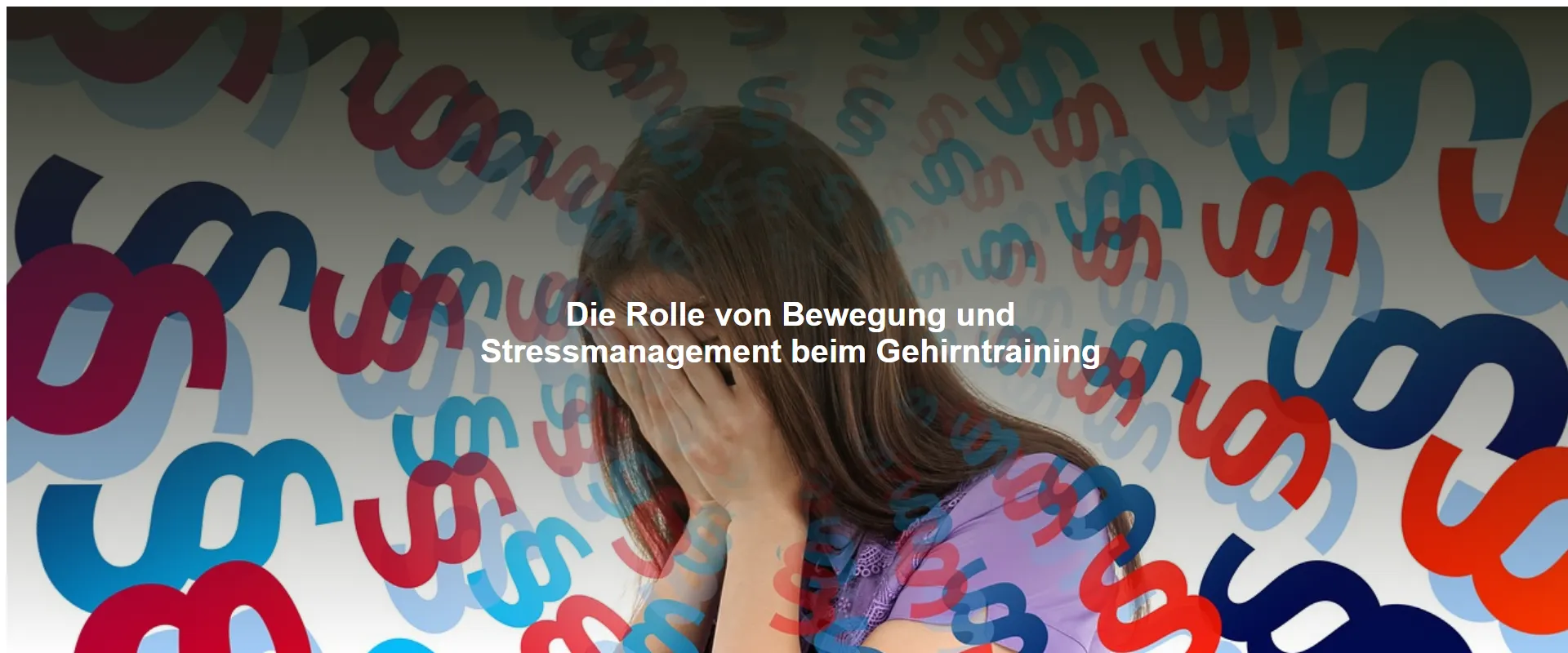 Die Rolle von Bewegung und Stressmanagement beim Gehirntraining