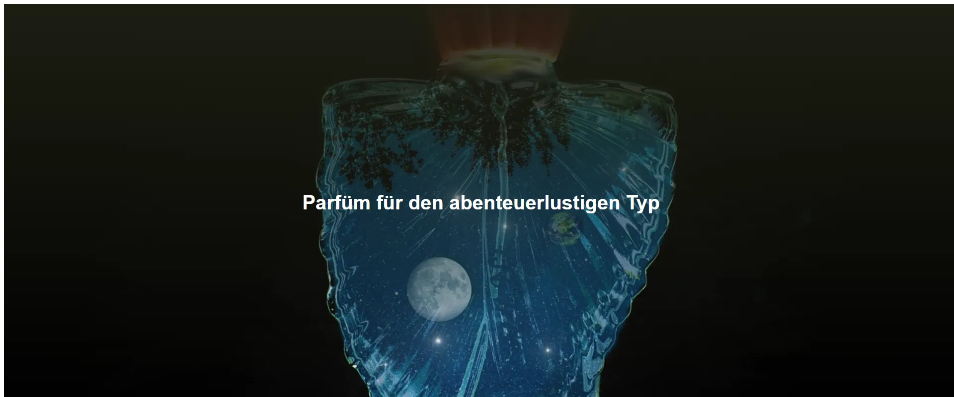 Parfüm für den abenteuerlustigen Typ