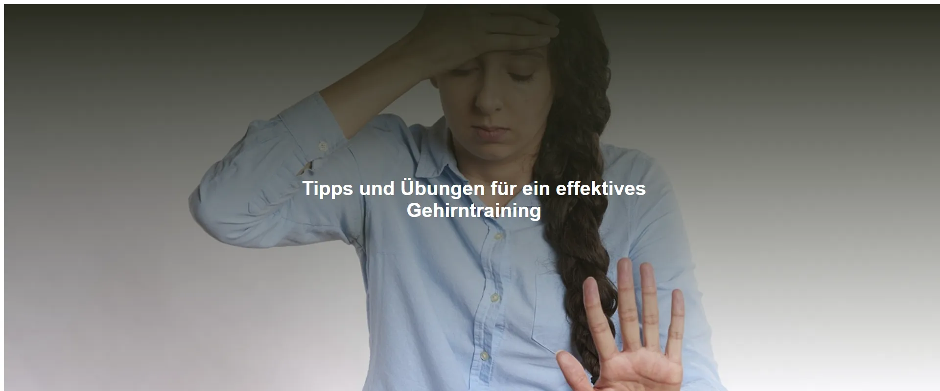 Tipps und Übungen für ein effektives Gehirntraining